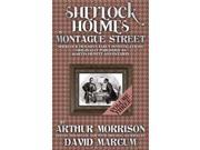 Sherlock Holmes in Montague Street Volume 3 Sherlock Holmes Early Investigations Originally Published as Martin Hewitt Adventures Paperback