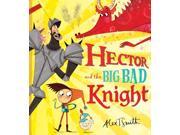 Hector and the Big Bad Knight Paperback