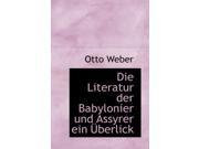 Literatur Der Babylonier Und Assyrer Ein Berlick Hardcover