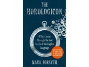 The Horologicon A Day s Jaunt Through the Lost Words of the English Language Hardcover