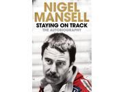 Staying on Track The Autobiography Hardcover