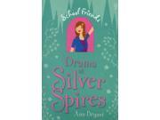 Drama at Silver Spires School Friends 2 Paperback