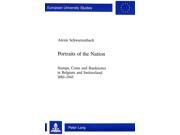 Portraits of the Nation Stamps Coins and Banknotes in Belgium and Switzerland 1880 1945 European University Studies Paperback