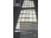 Punishment in Europe Palgrave Studies in Prisons and Penology