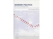 Border Politics The Limits of Sovereign Power Paperback