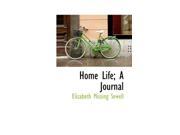 Home Life; A Journal Hardcover
