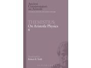 Themistius On Aristotle Physics 4 Ancient Commentators on Aristotle Paperback