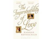 The Improbability of Love SHORTLISTED FOR THE BAILEYS WOMEN S PRIZE FOR FICTION 2016 Hardcover