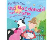 My Rhyme Time Old Macdonald had a Farm and other singing rhymes Nursery Rhymes Paperback