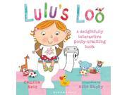 Lulu s Loo Hardcover