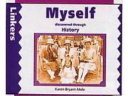 Myself Discovered Through History Linkers History Paperback