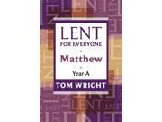 Lent for Everyone Matthew Year A Paperback