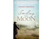 Smiling the Moon Paperback