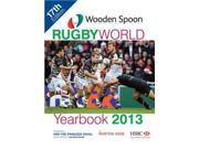Wooden Spoon Rugby World Yearbook 2013 Hardcover