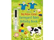 Big Wipe Clean Farmyard Tales Activity Book Paperback