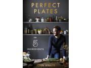 Perfect Plates in 5 Ingredients Hardcover