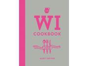 The WI Cookbook The First 100 Years Hardcover