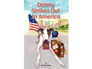 Danny Strikes Out In America a R.E.A.D book Paperback