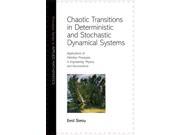 Chaotic Transitions in Deterministic and Stochastic Dynamical Systems Princeton Series in Applied Mathematics Paperback
