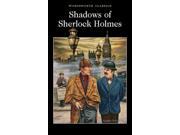 Shadows of Sherlock Holmes Wordsworth Collection Paperback