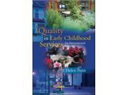 Quality in early childhood services an international perspective An International Perspective Paperback