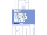 Brilliant Checklists for Project Managers Brilliant Business Paperback