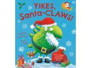 Yikes Santa CLAWS! Paperback