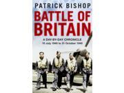 Battle of Britain A day to day chronicle 10 July 31 October 1940 Paperback