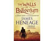 The Walls of Byzantium The Rise of Empires Paperback