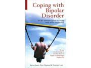 Coping with Bipolar Disorder A CBT Informed Guide to Living with Manic Depression Paperback