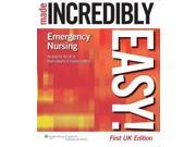 Emergency Nursing Made Incredibly Easy! Incredibly Easy! Series Paperback