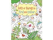 Lots of Things to Find and Colour Find Colour Paperback