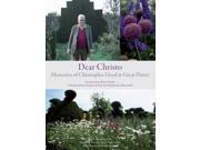 Dear Christo Memories of Christopher Lloyd at Great Dixter Hardcover
