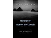Religion in Human Evolution From the Paleolithic to the Axial Age Hardcover
