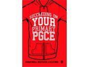 Succeeding on your Primary PGCE Paperback