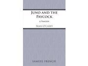 Juno and the Paycock Acting Edition Paperback