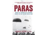 Paras Voices of the British Airborne Forces in the Second World War Paperback