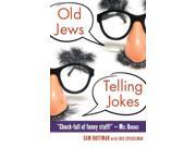Old Jews Telling Jokes Paperback