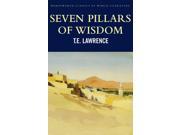 Seven Pillars of Wisdom Classics of World Literature Paperback