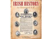 Irish History An Illustrated A Z Illustrated Guides Paperback