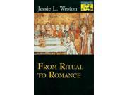 From Ritual to Romance Mythos The Princeton Bollingen Series in World Mythology Paperback