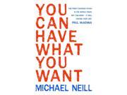 You Can Have What You Want Paperback