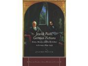 Jewish Pasts German Fictions Stanford Studies in Jewish History and Culture