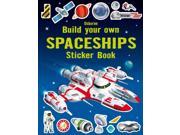 Build Your Own Spaceships Sticker Book Build your own sticker books Paperback