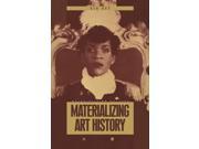 Materializing Art History Materializing Culture Paperback