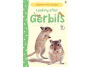Looking After Gerbils Usborne Pet Guides Hardcover