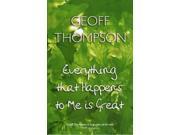 Everything That Happens to Me is Great Hardcover