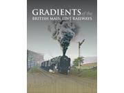 Gradients of the British Main Line Railways Hardcover