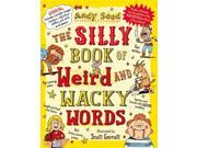 The Silly Book of Weird and Wacky Words Paperback