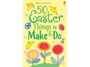 50 Easter Things to Make and Do Paperback